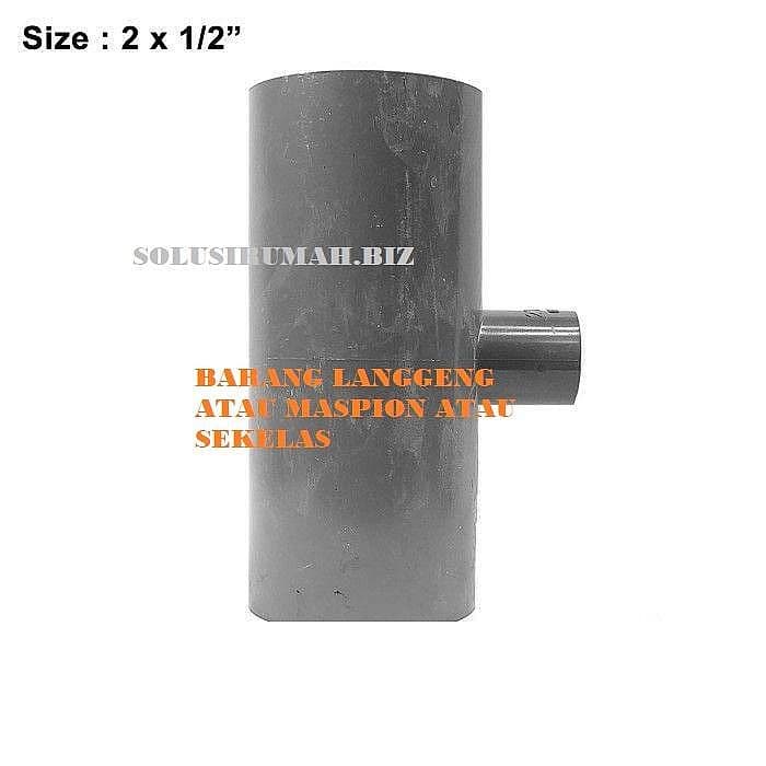 Vlok Tee TS 2 X 1/2 Inch T 2" X 1/2" langgeng atau sekelas pvc plastik